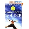 Dangerous Wonder The Adventure od Childlike Faith