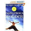 Dangerous Wonder The Adventure od Childlike Faith