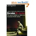 Die reden - Wir sterben: Wie unsere Soldaten zu Opfern der deutschen Politik werden