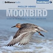 Moonbird: A Year on the Wind with the Great Survivor B95 | [Phillip Hoose]