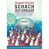 Schach Zeit-Knaller: 120 am�sante Aufgaben mit �berraschenden L�sungen aus drei Jahrzehnten