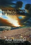 The Pied Piper of Woodstock