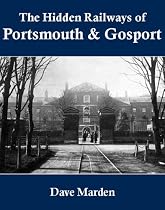 The Hidden Railways of Portsmouth and Gosport