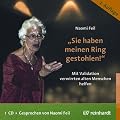 Sie haben meinen Ring gestohlen!: Mit Validation verwirrten alten Menschen helfen