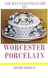 The illustrated guide to Worcester porcelain, 1751-1793