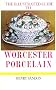 Illustrated Guide to Worcester Porcelain (The illustrated guides to pottery and porcelain)
