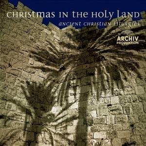 CD-Charts  Search : Christmas in the Holy Land : Ancient Christian Liturgies