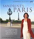 Sandrine's Paris: A Cultural History of the World's Most Romantic City