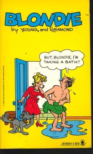 Blondie: But, Blondie, I'm Taking A Bath!!