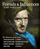 Friends & influences : the memoirs of an artist : Austin Osman Spare, Ellen Victoria Spare, Walter E. Spradbery, Haydn Reynolds Mackey, Boris Anrep, L.S. Lowry, Siegfried Moos, Lotte Moos