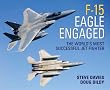 F-15 Eagle Engaged: The world's most successful jet fighter (General Aviation)