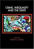 Crime, Inequality and the State