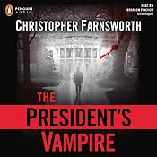 The President's Vampire | Christopher Farnsworth
