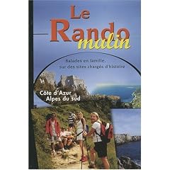 RANDO MALIN C�te d'Azur Alpes du sud