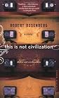 This Is Not Civilization