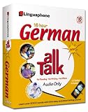 German All Talk Complete Language Course (16 Hour/16 Cds): Learn to Understand and Speak German with Linguaphone Language Programs