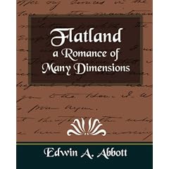 Flatland a Romance of Many Dimensions