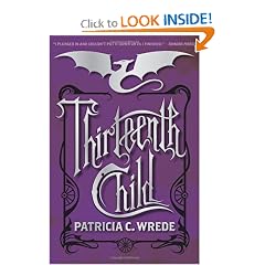 Thirteenth Child (Frontier Magic) by Patricia C. Wrede