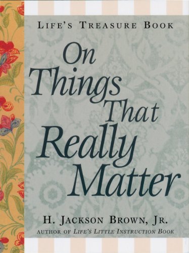 Life's Little Treasure Book on Things that Really Matter (Life's Little Treasure Books)