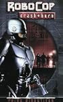 Robocop - Prime Directives: Crash And...