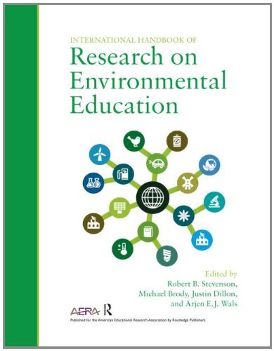 International Handbook of Research on Environmental Education [Paperback] [2012] 1 Ed. Robert B. Stevenson, Michael Brody, Justin Dillon, Arjen E.J. Wals