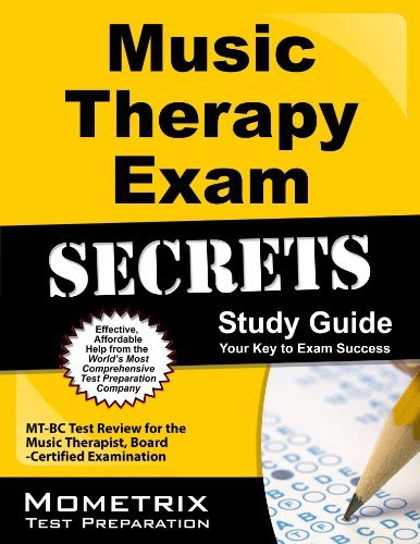 Music Therapy Exam Secrets Study Guide: MT-BC Test Review for the Music Therapist, Board-Certified Examination by MT-BC Exam Secrets Test Prep Team (2013-02-14) Paperback