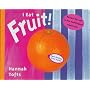 I Eat Fruit! (Things I Eat!)