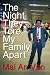 The Night They Tore My Family Apart