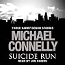 The Suicide Run: Three Harry Bosch Stories