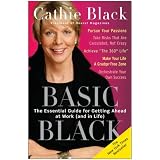 Basic Black: The Essential Guide for Getting Ahead at Work (and in Life)