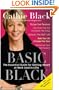Basic Black: The Essential Guide for Getting Ahead at Work (and in Life)