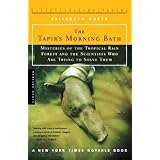 The Tapir's Morning Bath: Solving the Mysteries of the Tropical Rain Forest