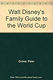 Disney's family guide to the World Cup 82