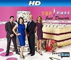 Top Chef: Just Desserts [HD]: Top Chef: Just Desserts Season 1 [HD]