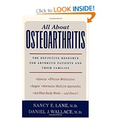 All About Osteoarthritis: The Definitive Resource for Arthritis Patients and Their Families