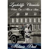 Lynchcliffe Chronicles Volume one: Mise en Sc�ne (Lynchcliffe Chronicles trilogy)by Melanie Dent