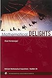 Mathematical Delights (Dolciani Mathematical Expositions)