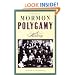 Mormon Polygamy: A History