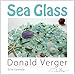 Donald Verger 2016 Sea Glass Fine Art Nature Wall Calendar. 12x12. Best quality unique Romantic Valentines Day gift for women, men & kids