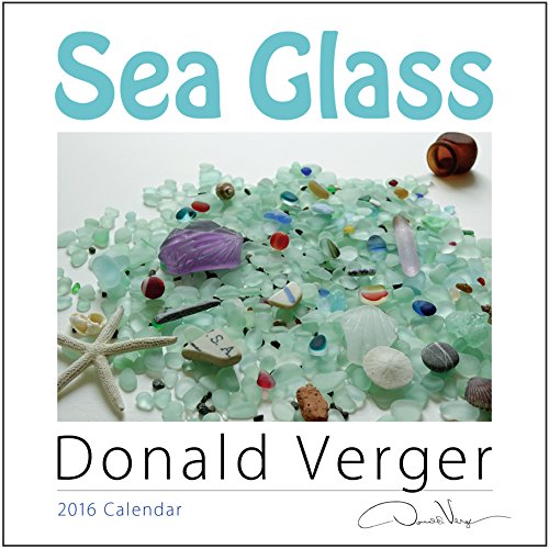 Donald Verger 2016 Sea Glass Fine Art Nature Wall Calendar. 12x12. Best quality unique Romantic Valentines Day gift for women, men & kids
