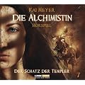 Die Alchimistin - Folge 7: Der Schatz der Templer. H�rspiel.