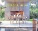Book Outdoor Living Spaces: Courtyards, Patios and Decks