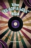 The "Be-bop-a-lula" Kid