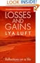 Losses and Gains: Reflections on a Life