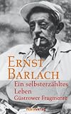 Produkt-Bild: Ein selbsterz&auml;hltes Leben: G&uuml;strower Fragmente