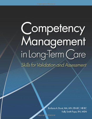Competency Management in Long-Term Care: Skills for validation and assessment Competency Management in Long-Term Care: Skills for validation and assessment
