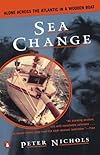 Sea Change: Alone Across the Atlantic in a Wooden Boat