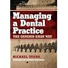 Managing a Dental Practice: The Genghis Khan Way