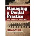 Managing a Dental Practice: The Genghis Khan Way