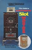 Wallace-Homestead price guide to antique slot machines